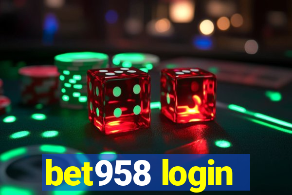 bet958 login